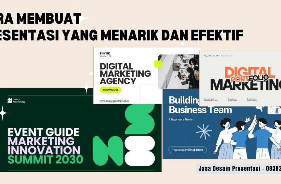 Presentasi yang Menarik dan Efektif