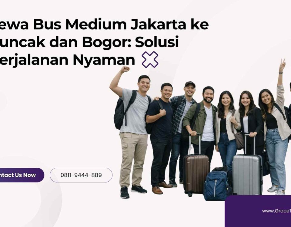Sewa Bus Medium Jakarta ke Puncak dan Bogor: Solusi Perjalanan Nyaman