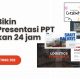 jasa bikin slide presentasi 24 jam jadi